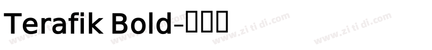Terafik Bold字体转换